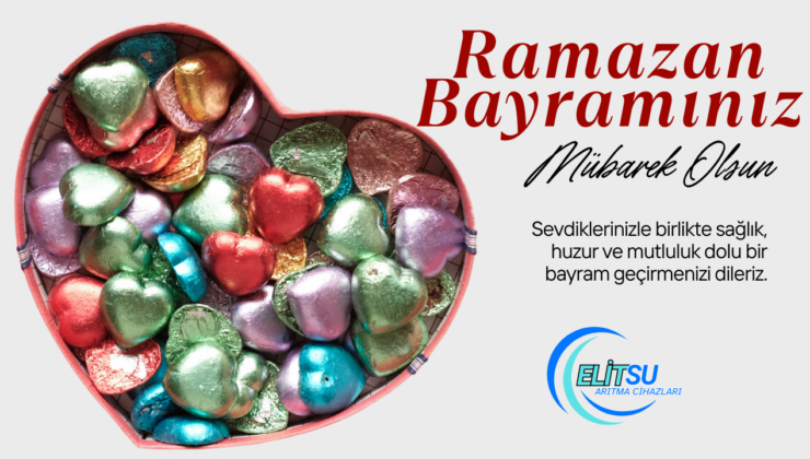ELİT SU ARITMA RAMAZAN BAYRAMI REKLAM İLANI