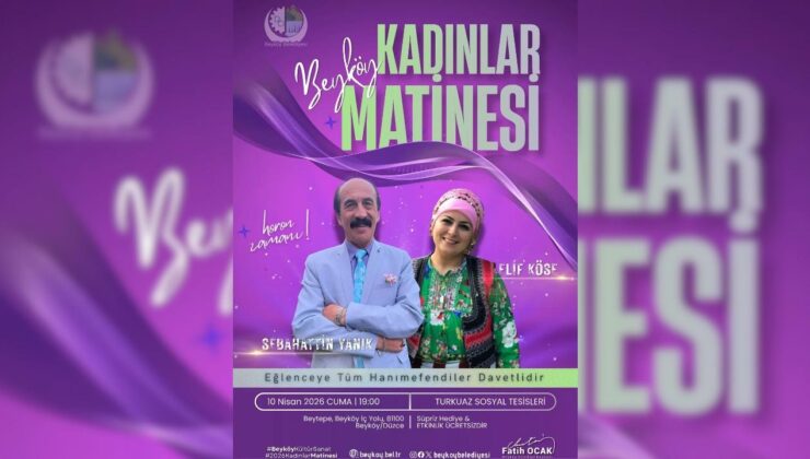 Beyköy’de Kadınlar Matinesi Coşkusu Başlıyor
