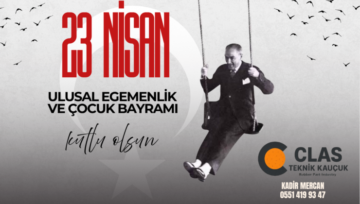 CLAS TEKNİK 23 NİSAN REKLAM MESAJI